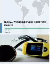Global Wearable Pulse Oximeters Market 2018-2022